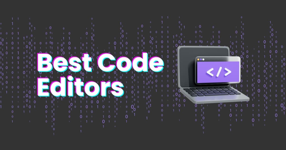 Best Code Editors in 2024