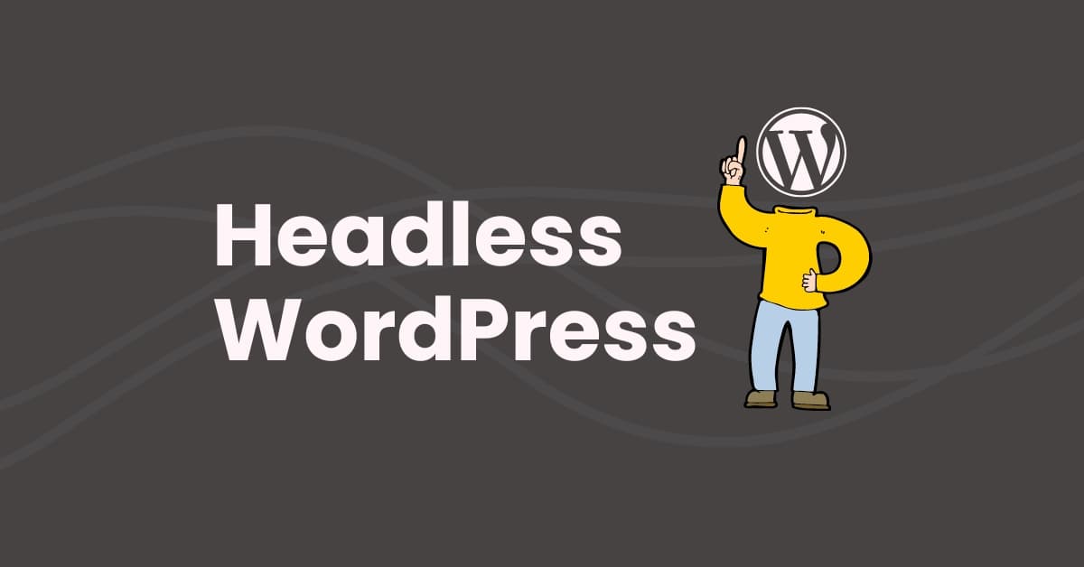 Headless WordPress