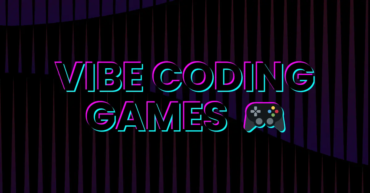 Vibe Coding Games